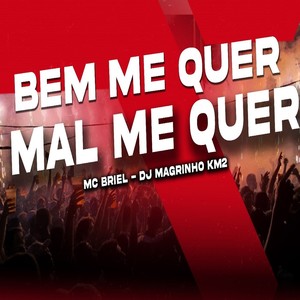 Bem me Quer Mal me Quer (Explicit)