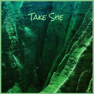 Take She