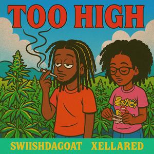 Too High (Explicit)