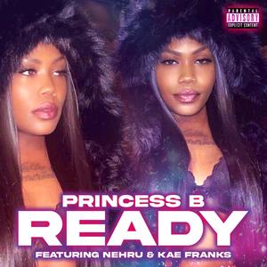 Ready (feat. NEHRU & Kae Franks) [Explicit]