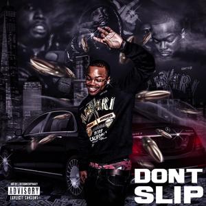 Dont Slip (feat. Choppaveli) (Explicit)