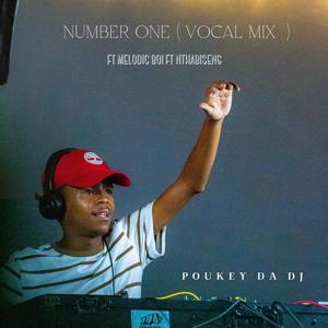 Number One (feat. Melodic Boi & Ntabiseng) (Vocal Mix)