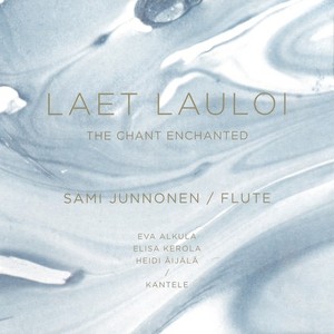 Laet Lauloi / The Chant Enchanted