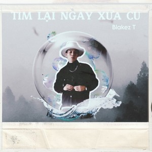 Tìm Lại Ngày Xưa Cũ