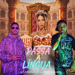 Passa a Língua (Explicit)