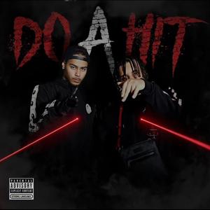 Do A Hit (feat. NS) (Explicit)