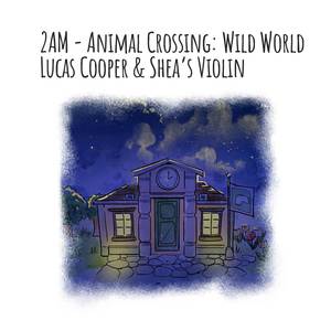 2AM (From "Animal Crossing: Wild World") (Piano & Violin)