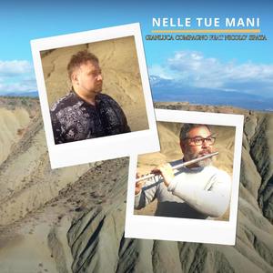 NELLE TUE MANI (feat. NICOLO' SPATA)