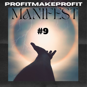 Manifest #9 (Explicit)