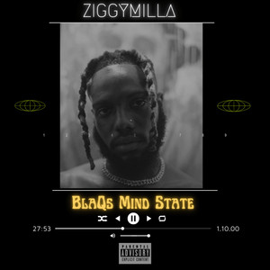 Blaq's Mind State (Explicit)