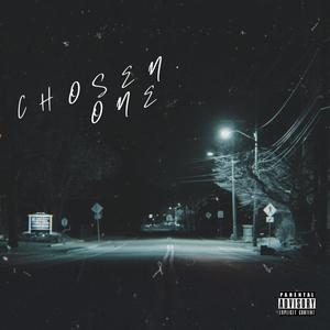 CHOSEN ONE (Explicit)