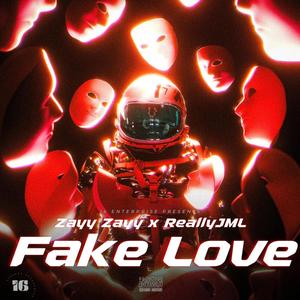 Fake Love (feat. Really JML) (Explicit)