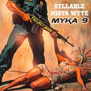 Project 2025 (feat. M1sta Wyte & Myka 9) (Explicit)