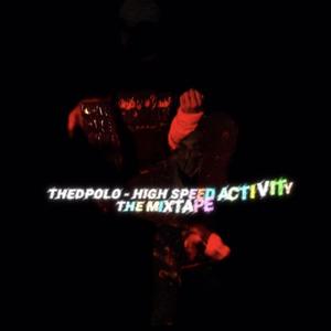 High Speed Activity (Explicit)