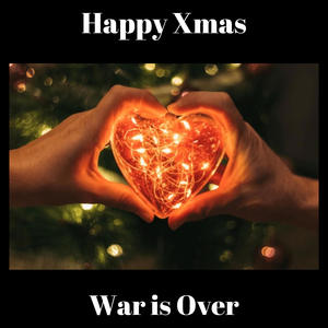 Happy Xmas (War Is Over)