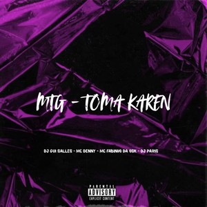 MTG - TOMA KAREN (Explicit)