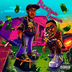 Benjamin Franklins (feat. Tek-Rell) [Explicit]