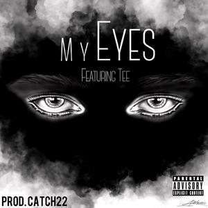 My Eye's (feat. Tee Spears) [Explicit]