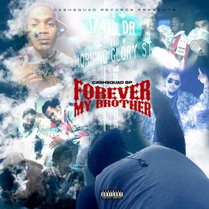 Forever My Brother (Explicit)