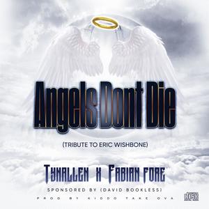 Angels Don't Die (feat. Tynallen)