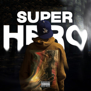 Superhero (Explicit)