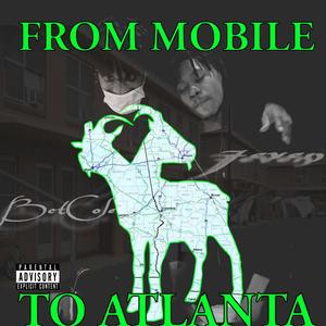 From Moblie To Atlanta (Explicit)