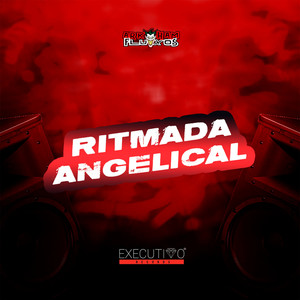 Ritmada Angelical (Explicit)