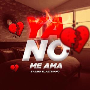 Ya no me ama (feat. Prod by Einstein la record)