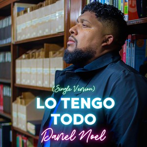 LO TENGO TODO (Single Version)