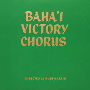 Baha'i Victory Chorus