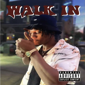 Walk In (Explicit)