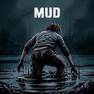 Mud (Explicit)