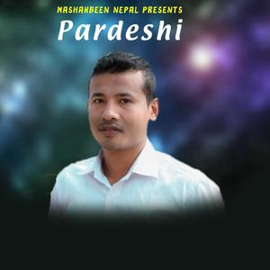 Pardeshi(feat. Raju Shrestha)