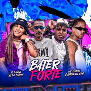 Bater Forte (Remix) [Explicit]