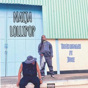 NAIJA LOLLIPOP (feat. Jidee) (Explicit)