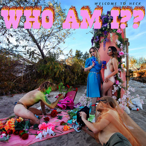 Who Am I?? (Explicit)