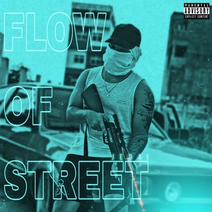 Flow Of Street (Explicit)