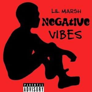 Negative Vibes (Explicit)