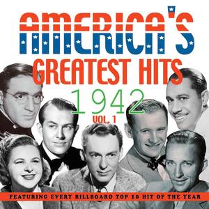 Americas Greatest Hits 1942, Vol. 1