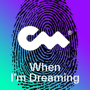 When I'm Dreaming