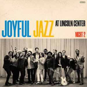 Joyful Jazz at Lincoln Center (Night 2) [Live]