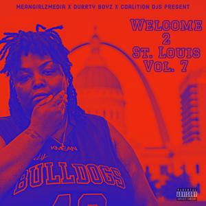 Welcome 2 St. Louis, Vol. 7 (Explicit)