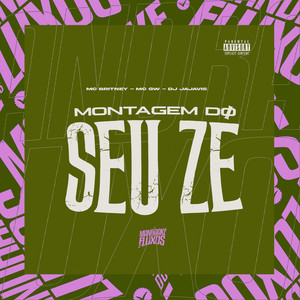 Montagem do seu Zé (Explicit)