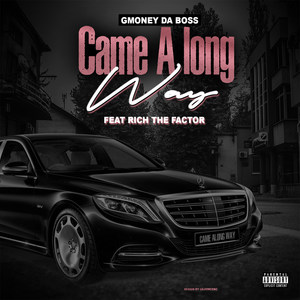 Came a Long Way (Explicit)