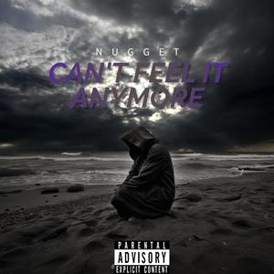 Can't Feel It Anymore (Explicit)