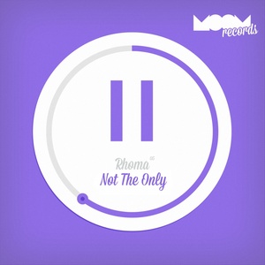 Not The Only.. (Original Mix)