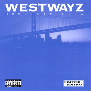 Westwayz Compilation, Vol. 4 (Explicit)