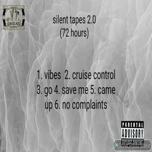silent tapes 2.0 (72 hours) [Explicit]