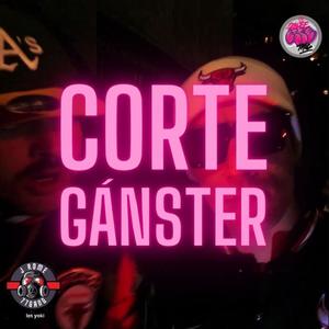 Corte Gánster (feat. J-ROME) [Explicit]