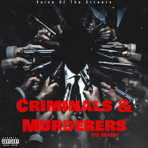 Criminals & Murderers (Explicit)